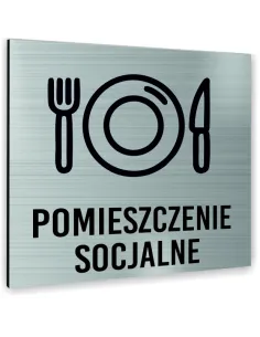 Tabliczka SREBRNA POMIESZCZENIE SOCJALNE TEKST DOWOLNY TEKST NAPIS Tablica nierdzewna PIKTOGRAM ALUMINIUM