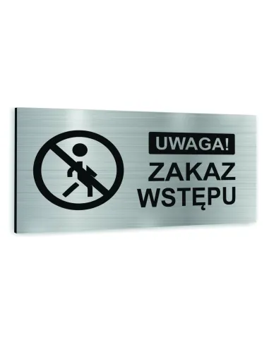Tabliczka SREBRNA aluminiowa ZAKAZ WSTĘPU NADRUK UV Tablica informacyjna