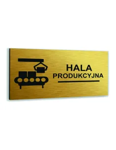 Tabliczka ZŁOTA aluminiowa HALA PRODUKCYJNA DOWOLNY NADRUK UV Tablica informacyjna