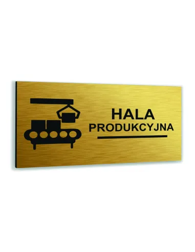 Tabliczka ZŁOTA aluminiowa HALA PRODUKCYJNA DOWOLNY NADRUK UV Tablica informacyjna