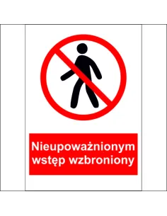 Naklejki na maszyny OZNACZENIE BHP NIEUPOWAŻNIONYM WSTĘP WZBRONIONY