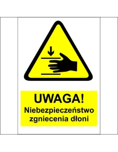 Naklejki na maszyny OZNACZENIE BHP UWAGA NIEBEZPIECZEŃSTWO ZGNIECENIA DŁONI