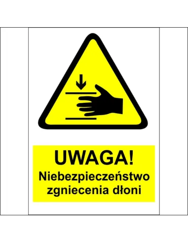 Naklejki na maszyny OZNACZENIE BHP UWAGA NIEBEZPIECZEŃSTWO ZGNIECENIA DŁONI