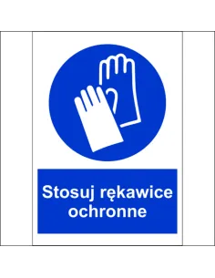 Naklejki na maszyny OZNACZENIE BHP STOSUJ RĘKAWICE OCHRONNE 10 SZT.