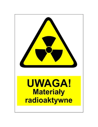 Naklejki na maszyny OZNACZENIE BHP UWAGA MATERIAŁY RADIOAKTYWNE 10 SZTUK