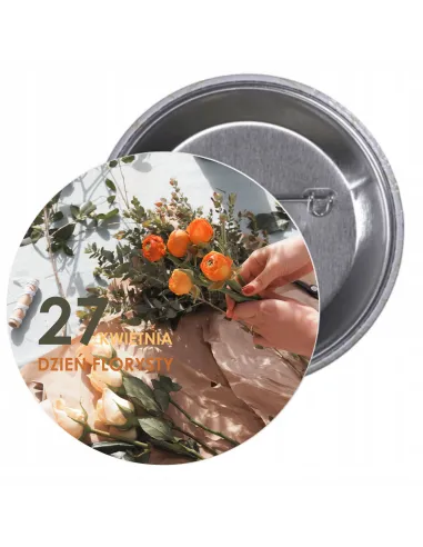Przypinki buttony DZIEŃ FLORYSTY  znaczki badziki z grafiką