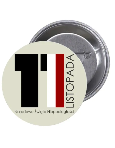 Przypinki buttony 11 LISTOPADA NARODOWE ŚWIĘTO NIEPODLEGŁOŚCI  znaczki badziki z grafiką