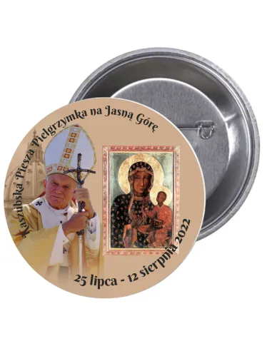 Przypinki buttony PIELGRZYMKA - KASZUBSKA PIESZA PIELGRZYMKA NA JASNĄ GÓRĘ znaczki badziki z grafiką