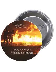 Przypinki buttony DZIEŃ STRAŻAKA BOGU NA CHWAŁĘ BLIŹNIEMU NA RATUNEK  znaczki badziki z grafiką