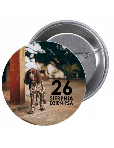 Przypinki buttony DZIEŃ PSA  znaczki badziki z grafiką