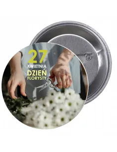 Przypinki buttony DZIEŃ FLORYSTY  znaczki badziki z grafiką