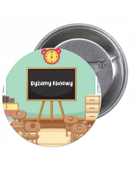 Przypinki buttony DYŻURNY KLASOWY  znaczki badziki z grafiką