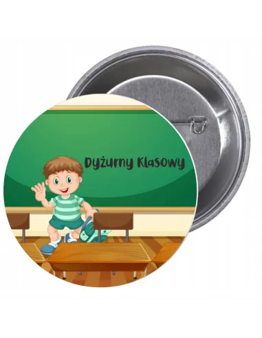 Przypinki buttony DYŻURNY KLASOWY  znaczki badziki z grafiką