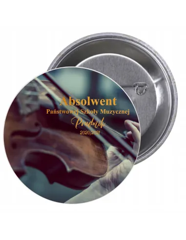 Przypinki buttony ABSOLWENT SZKOŁY MUZYCZNEJ  znaczki badziki z grafiką