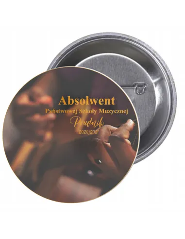 Przypinki buttony ABSOLWENT SZKOŁY MUZYCZNEJ  znaczki badziki z grafiką