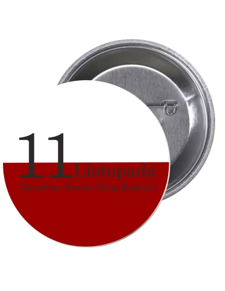 Przypinki buttony 11 LISTOPADA NARODOWE ŚWIĘTO NIEPODLEGŁOŚCI  znaczki badziki z grafiką