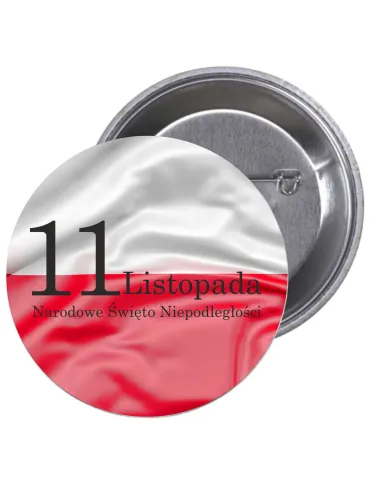 Przypinki buttony 11 LISTOPADA NARODOWE ŚWIĘTO NIEPODLEGŁOŚCI  znaczki badziki z grafiką