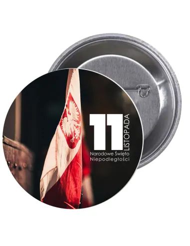 Przypinki buttony 11 LISTOPADA NARODOWE ŚWIĘTO NIEPODLEGŁOŚCI  znaczki badziki z grafiką