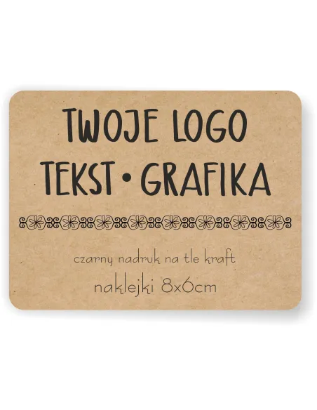 Naklejki ETYKIETY REKLAMOWE eko kraft twój dowolny nadruk LOGO 20 szt 8x6