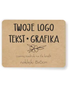 Naklejki ETYKIETY REKLAMOWE eko kraft twój dowolny nadruk LOGO 10 szt 8x6
