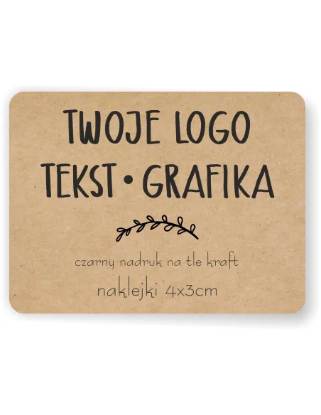 Naklejki ETYKIETY REKLAMOWE eko kraft dowolny nadruk LOGO 4x3 cm 1500 sztuk