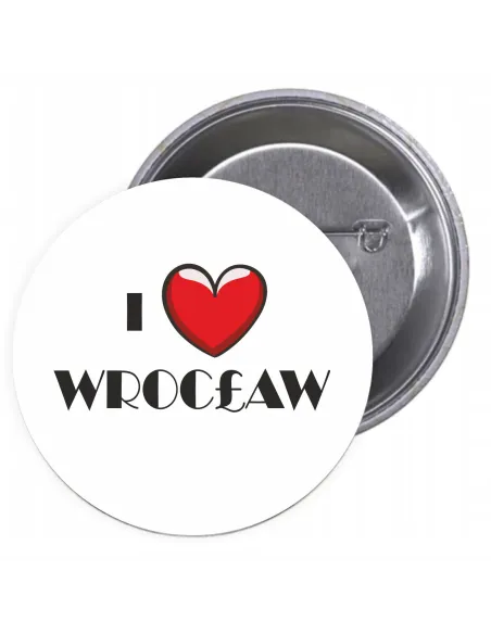 Przypinki buttony I LOVE WROCŁAW znaczki badziki z grafiką