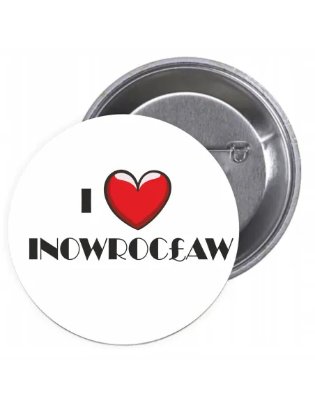 Przypinki buttony I LOVE INOWROCŁAW znaczki badziki z grafiką