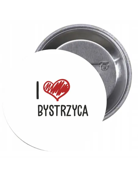 Przypinki buttony I LOVE BYSTRZYCA znaczki badziki z grafiką