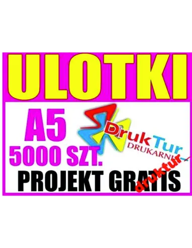ULOTKA A5 5000 sztuk + PROJEKT ulotki druk OKAZJA