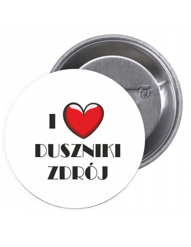 Przypinki buttony I LOVE DUSZNIKI ZDRÓJ znaczki badziki z grafiką