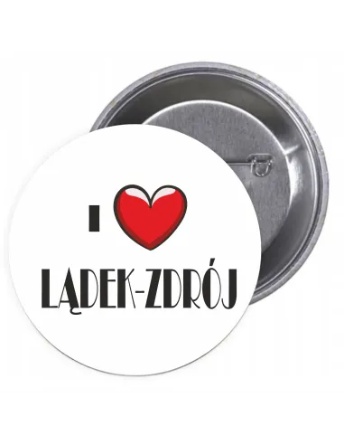 Przypinki buttony I LOVE LĄDEK-ZDRÓJ znaczki badziki z grafiką