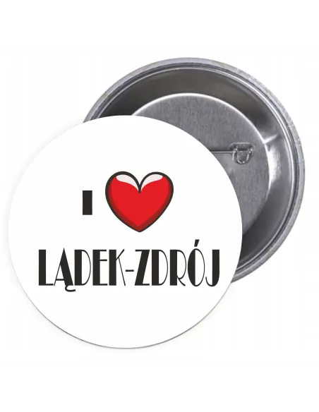 Przypinki buttony I LOVE LĄDEK-ZDRÓJ znaczki badziki z grafiką