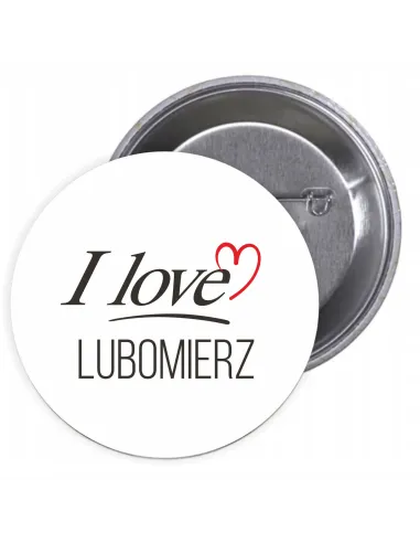 Przypinki buttony I LOVE LUBOMIERZ znaczki badziki z grafiką