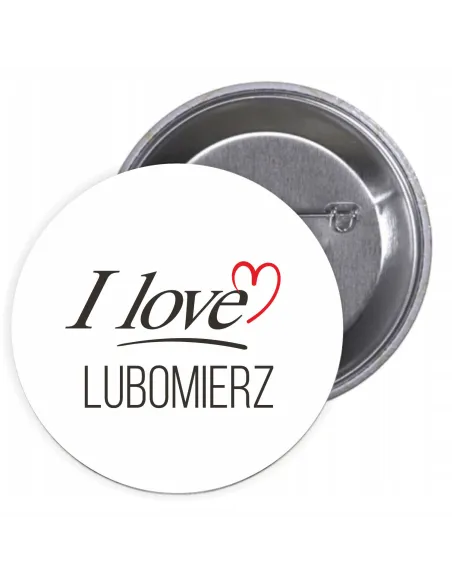 Przypinki buttony I LOVE LUBOMIERZ znaczki badziki z grafiką