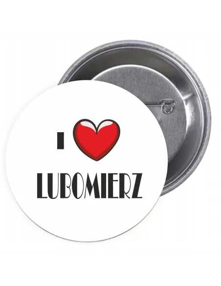 Przypinki buttony I LOVE LUBOMIERZ znaczki badziki z grafiką