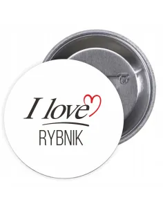 Przypinki buttony I LOVE RYBNIK znaczki badziki z grafiką
