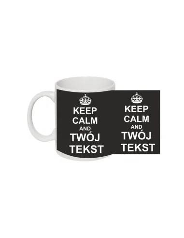 Kubek z nadrukiem keep calm and twój tekst