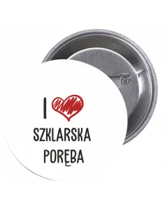 Przypinki buttony I LOVE SZKLARSKA PORĘBA znaczki badziki z grafiką