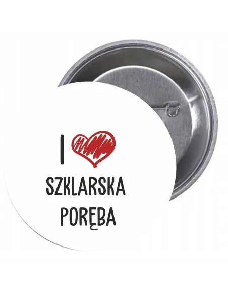Przypinki buttony I LOVE SZKLARSKA PORĘBA znaczki badziki z grafiką