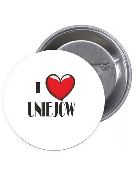 Przypinki buttony I LOVE UNIEJÓW  znaczki badziki z grafiką