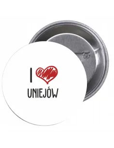 Przypinki buttony I LOVE UNIEJÓW  znaczki badziki z grafiką