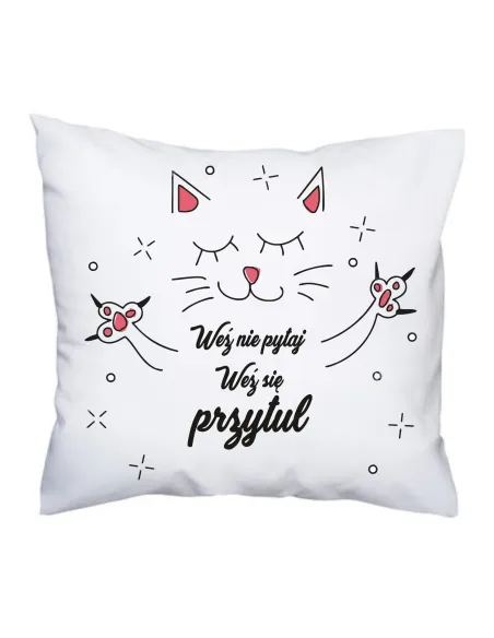 Poduszka Prezent na Walentynki z nadrukiem weź nie pytaj weź się przytul