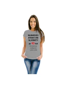Koszulka  z nadrukiem najbardziej atrakcyjne są kobiety po 40-tce