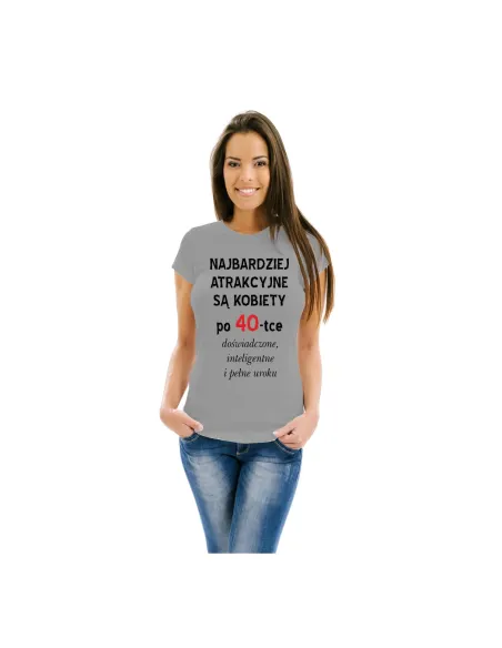 Koszulka  z nadrukiem najbardziej atrakcyjne są kobiety po 40-tce