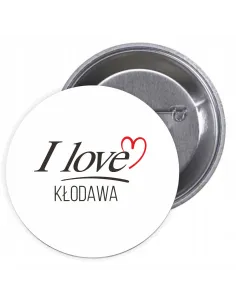 Przypinki buttony I LOVE KŁODAWA znaczki badziki z grafiką