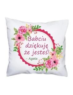 Prezent na Dzień Babci Poduszka z nadrukiem Babciu dziękuję że jesteś! - imię
