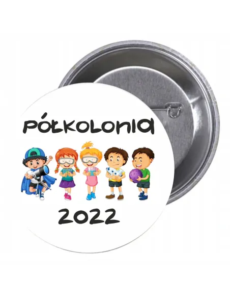 Przypinki buttony PÓŁKOLONIA 2022 znaczki badziki z grafiką