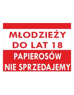Tablica informacyjna młodzieży do lat 18 papierosów nie sprzedajemy