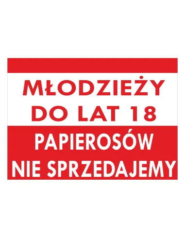 Tablica informacyjna młodzieży do lat 18 papierosów nie sprzedajemy