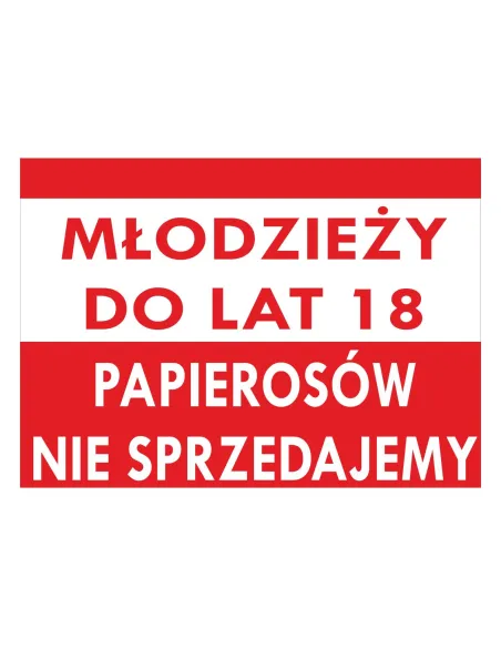 Tablica informacyjna młodzieży do lat 18 papierosów nie sprzedajemy